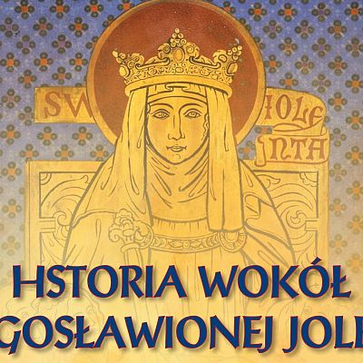 Historia wokół Błogosławionej Jolenty grafika